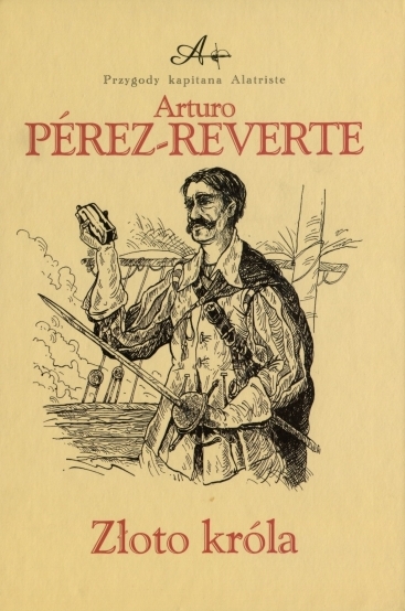 Arturo Perez-Reverte - Złoto króla (okładka)