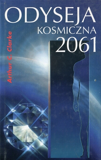 Arthur C. Clarke - "Odyseja kosmiczna 2061" (okładka)