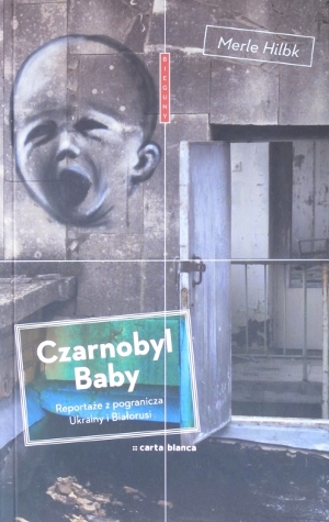 Merle Hilbk - Czarnobyl baby (okładka)
