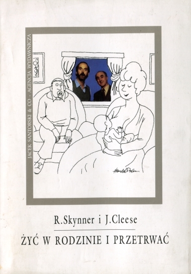 Robin Skynner, John Cleese - Żyć w rodzinie i przetrwać (okładka)