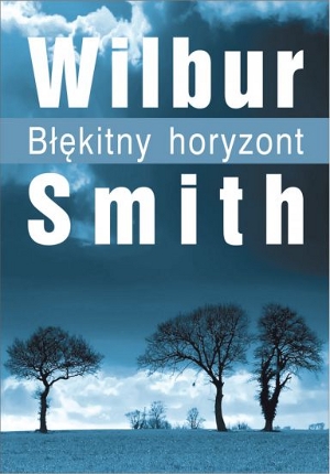 Wilbur Smith - Błękitny horyzont (okładka)