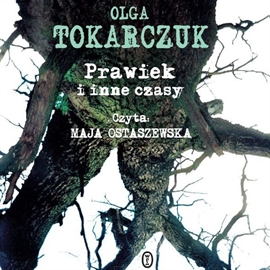 Olga Tokarczuk - Prawiek i inne czasy (okładka)